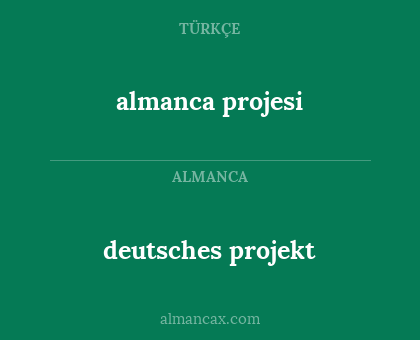 almanca projesi - deutsches projekt