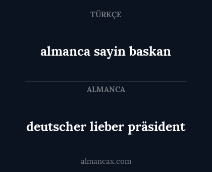 deutscher lieber präsident - almanca sayin baskan