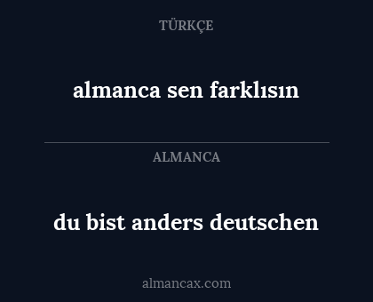 du bist anders deutschen - almanca sen farklısın