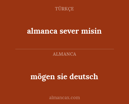 mögen sie deutsch - almanca sever misin