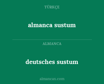 almanca sustum - deutsches sustum