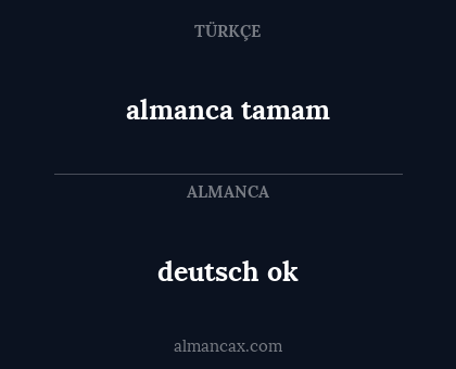 deutsch ok - almanca tamam