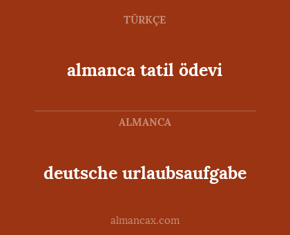 deutsche urlaubsaufgabe - almanca tatil ödevi