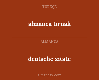 deutsche zitate - almanca tırnak