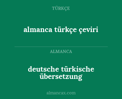 almanca türkçe çeviri - deutsche türkische übersetzung