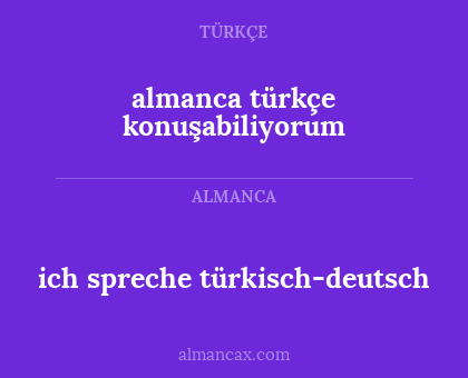 ich spreche türkisch-deutsch - almanca türkçe konuşabiliyorum