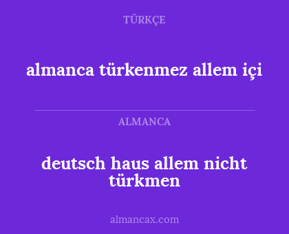 almanca türkenmez allem içi - deutsch haus allem nicht türkmen