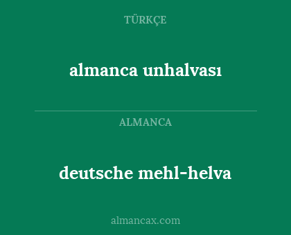 almanca unhalvası - deutsche mehl-helva