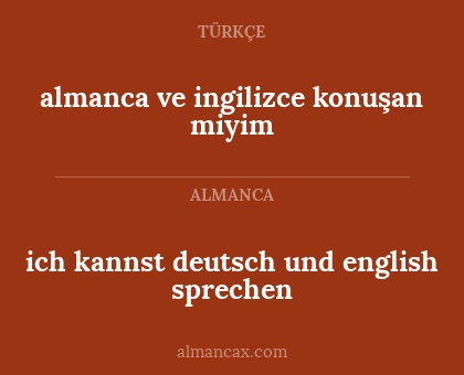 almanca ve ingilizce konuşan miyim - ich kannst deutsch und english sprechen