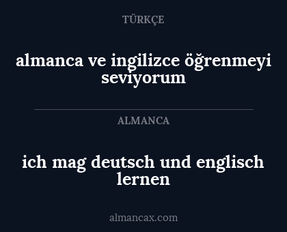 ich mag deutsch und englisch lernen - almanca ve ingilizce öğrenmeyi seviyorum