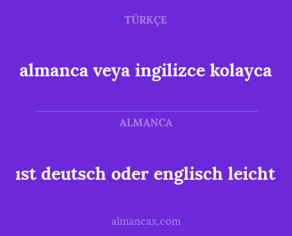 ıst deutsch oder englisch leicht - almanca veya ingilizce kolayca