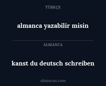almanca yazabilir misin - kanst du deutsch schreiben