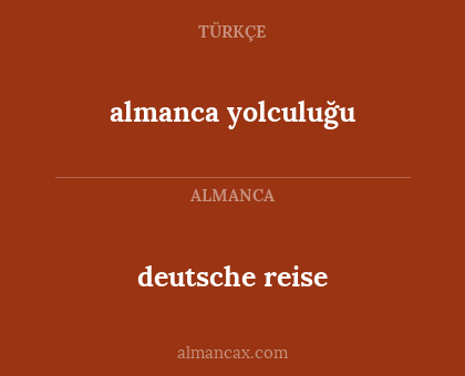 deutsche reise - almanca yolculuğu