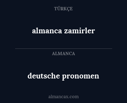 deutsche pronomen - almanca zamirler