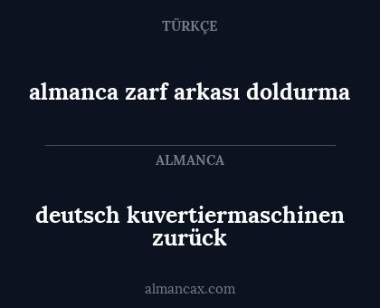 deutsch kuvertiermaschinen zurück - almanca zarf arkası doldurma