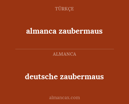 deutsche zaubermaus - almanca zaubermaus