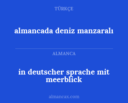almancada deniz manzaralı - in deutscher sprache mit meerblick