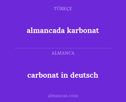 almancada karbonat - carbonat in deutsch