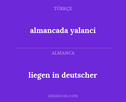 almancada yalanci - liegen in deutscher