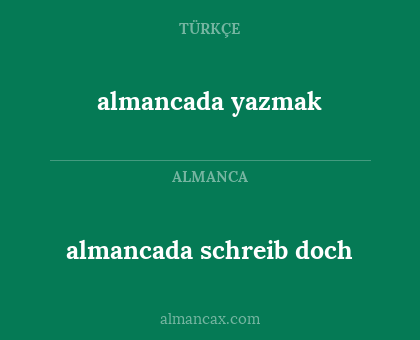 almancada yazmak - almancada schreib doch