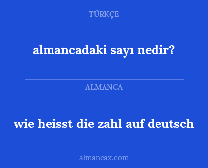 wie heisst die zahl auf deutsch - almancadaki sayı nedir?