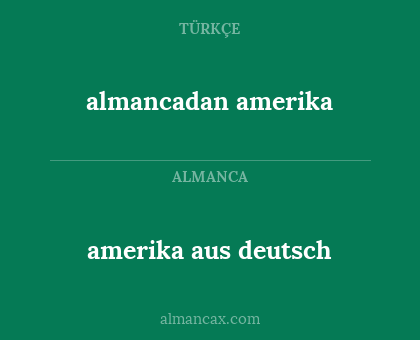 almancadan amerika - amerika aus deutsch