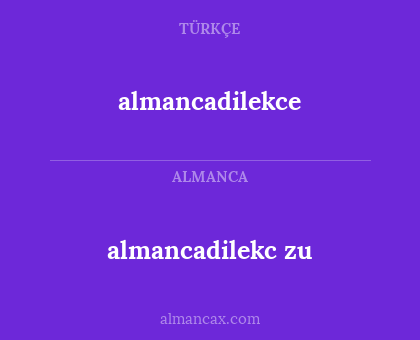 almancadilekce - almancadilekc zu