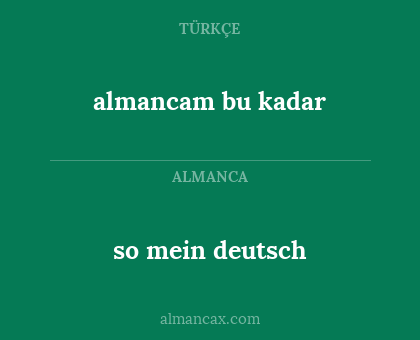 almancam bu kadar - so mein deutsch