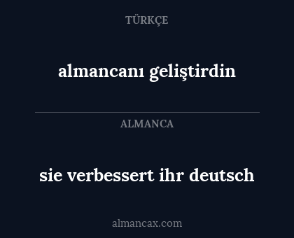almancanı geliştirdin - sie verbessert ihr deutsch