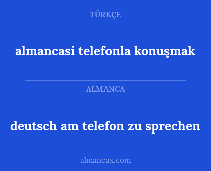 deutsch am telefon zu sprechen - almancasi telefonla konuşmak