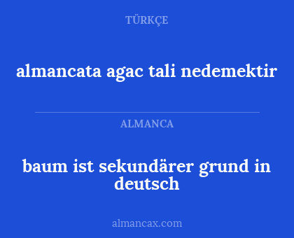 baum ist sekundärer grund in deutsch - almancata agac tali nedemektir