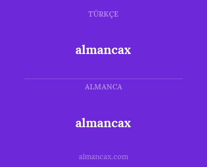 almancax - almancax