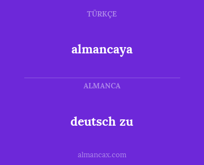 almancaya - deutsch zu