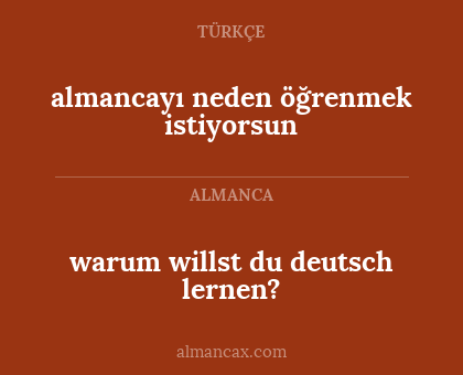 warum willst du deutsch lernen? - almancayı neden öğrenmek istiyorsun