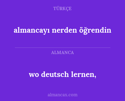 wo deutsch lernen, - almancayı nerden öğrendin