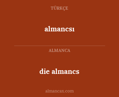 almancsı - die almancs