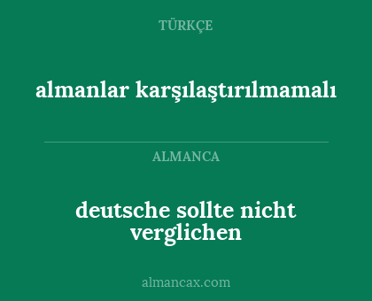 deutsche sollte nicht verglichen - almanlar karşılaştırılmamalı