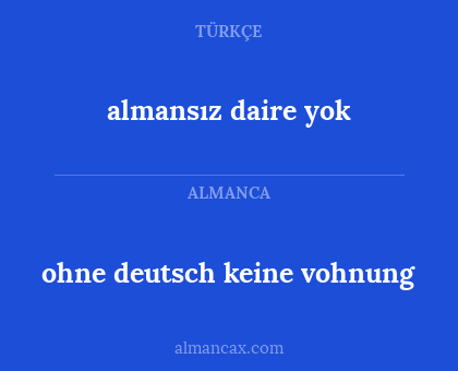 almansız daire yok - ohne deutsch keine vohnung