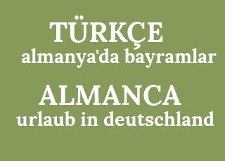 almanya%27da+bayramlar-urlaub+in+deutschland.png