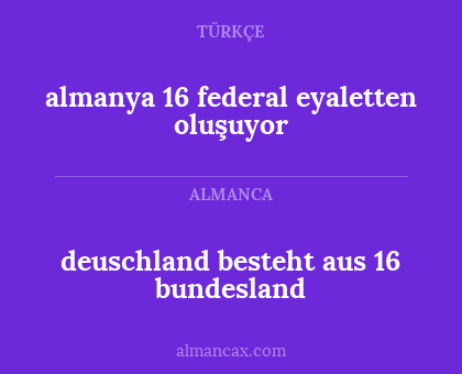 deuschland besteht aus 16 bundesland - almanya 16 federal eyaletten oluşuyor