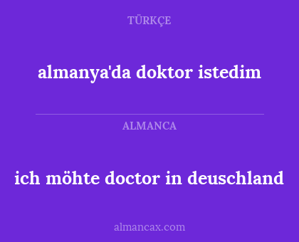 almanya'da doktor istedim - ich möhte doctor in deuschland