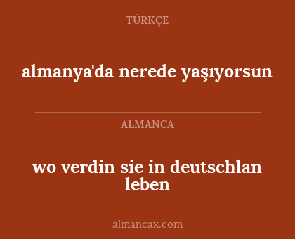wo verdin sie in deutschlan leben - almanya'da nerede yaşıyorsun