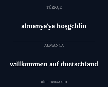 willkommen auf duetschland - almanya'ya hoşgeldin