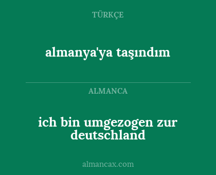 ich bin umgezogen zur deutschland - almanya'ya taşındım