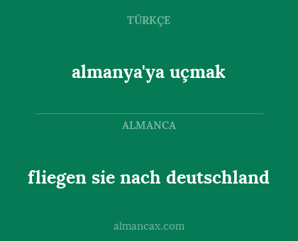 fliegen sie nach deutschland - almanya'ya uçmak