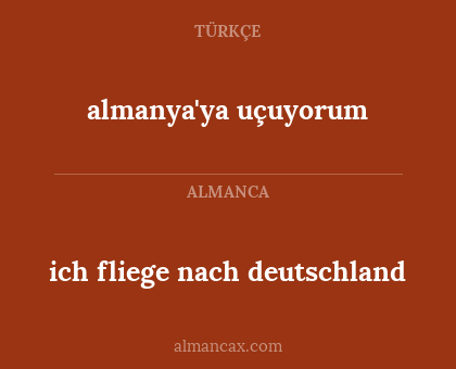 almanya'ya uçuyorum - ich fliege nach deutschland