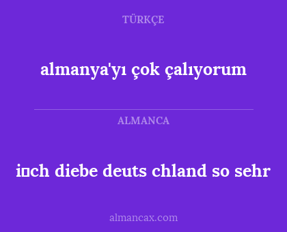 i̇ch diebe deuts chland so sehr - almanya'yı çok çalıyorum