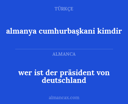 almanya cumhurbaşkani kimdir - wer ist der präsident von deutschland