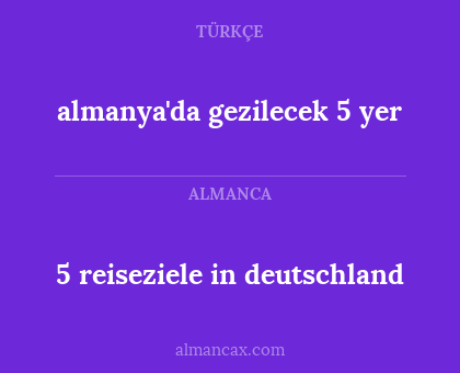 almanya'da gezilecek 5 yer - 5 reiseziele in deutschland