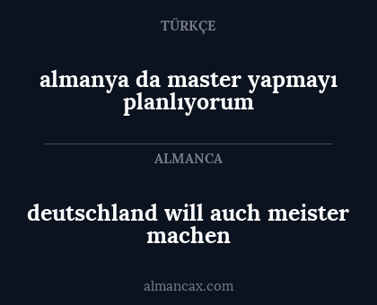 almanya da master yapmayı planlıyorum - deutschland will auch meister machen